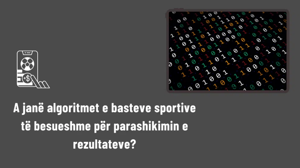 A janë algoritmet e basteve sportive të besueshme për parashikimin e rezultateve?