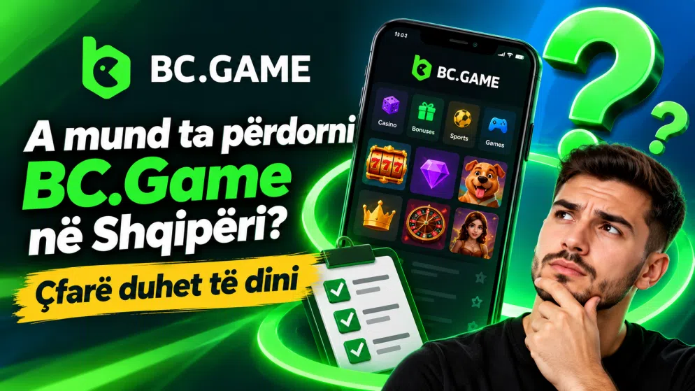 A mund ta përdorni BC.Game në Shqipëri? Çfarë duhet të dini