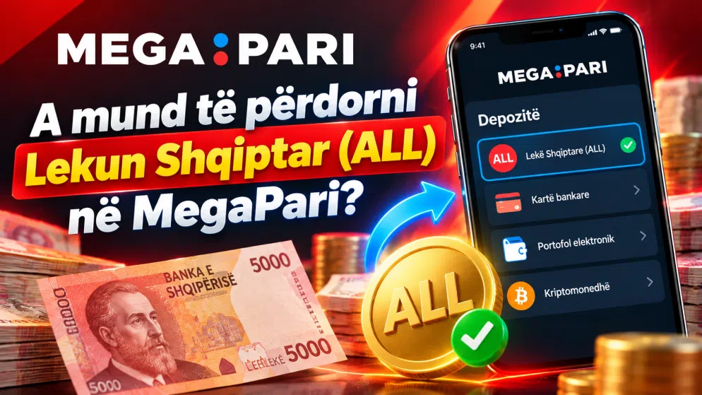A mund të përdorni Lekun Shqiptar (ALL) në MegaPari?